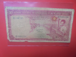 CONGO BELGE 50 FRANCS 1-8-57 Circuler (B.33) - Banque Du Congo Belge