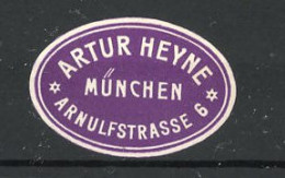 Präge-Reklamemarke Artur Heyne, Arnulfstrasse 6, München  - Erinofilia