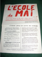 L ECOLE DE MAI , JOURNAL DES COMITES DE LUTTE CONTRE L ECOLE BOURGEOISE ....... LE N ° 1 DE MAI 1969 - 1950 - Today