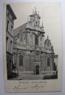 BELGIQUE - BRUXELLES - Eglise Du Béguinage - 1905 - Monuments, édifices