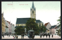 AK Erfurt, Kaufmannskirche Mit Strassenbahn  - Strassenbahnen