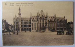 BELGIQUE - FLANDRE OCCIDENTALE - BRUGES - Hôtel Du Gouvernement Provincial - Brugge