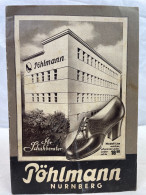 Verkaufskatalog Pöhlmann Schuhe Nürnberg 1950. Ihr Schuhberater. - Other & Unclassified