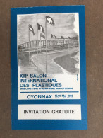 Ticket D'entrée / Invitation Gratuite / 13e Salon Des Plastiques / Oyonnax / Ain / 1968 - Eintrittskarten