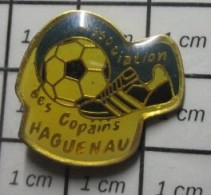 3417 Pin's Pins / Beau Et Rare : SPORTS / ASSOCIATION DES COPAINS HAGUENAU CLUB FOOTBALL BAS-RHIN - Football