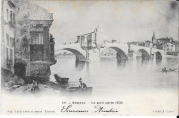 ROMANS - Le Pont Après 1830 - Romans Sur Isere