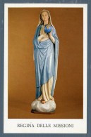 °°° Santino N. 9419 - Regina Delle Missioni °°° - Godsdienst & Esoterisme