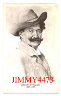 CPA - Johann STRAUSS 1825-1899 - Edit. E. C. Paris - Cantantes Y Músicos