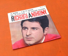 Vinyle 45 Tours Richard Anthony Ce Monde (1964) - Autres - Musique Française