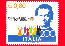 ITALIA - Usato - 2015 - 200 Anni Della Nascita Di San Giovanni Bosco - Sagoma Del Santo - 0.80 - 2011-20: Usati