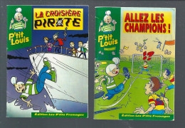 W303 - LIVRETS PUBLICITAIRES - FROMAGES P'TIT LOUIS - CROISIERE PIRATE - ALLEZ LES CHAMPIONS - Advertising