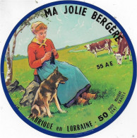 ETIQUETTE  DE  FROMAGE   NEUVE    MA JOLIE BERGERE LORRAINE MEUSE  BIENCOURT SUR ORGE     B124 - Käse