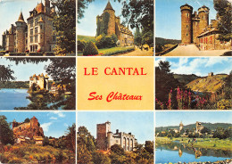 15-LE CANTAL SES CHATEAUX-N°3806-D/0021 - Sonstige & Ohne Zuordnung