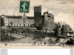 D15  AURILLAC  L' Ecole Normale De Garçons Et Château De St- Etienne   ..... - Aurillac