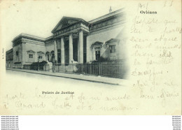 D45  ORLEANS  Palais De Justice  ..... - Orleans