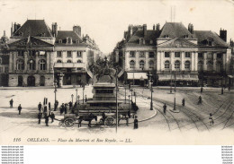 D45  ORLEANS  Place Du Martroi Et Rue Royale  ..... - Orleans