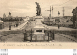 D45  ORLEANS  La Statue Jeanne D' Arc Et Perspective Du Pont Sur La Loire   ..... - Orleans