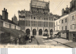 D45  ORLEANS  Postes Et Télégraphes Et La Rue De La Hallebarde   ..... - Orleans