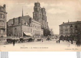 D45  ORLEANS  Le Théâtre Et La Cathédrale   ..... - Orleans