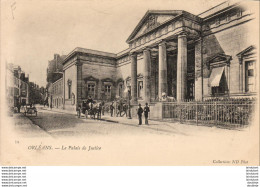 D45  ORLEANS  Le Palais De Justice   ..... - Orleans