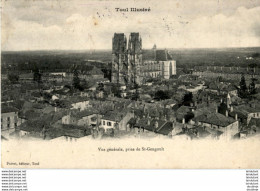 D54  TOUL  Vue Générale, Prise De St- Gengoult  ..... - Toul