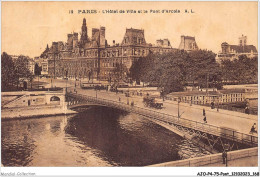 AJOP4-75-0425 - PARIS - PONT - L'hotel De Ville Et Le Pont D'arcole - Brücken