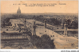 AJOP4-75-0400 - PARIS - PONT - Le Pont Alexandre III Et Les Invalides - Panorama - Bruggen