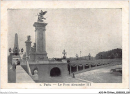 AJOP4-75-0405 - PARIS - PONT - Le Pont Alexandre III - Brücken