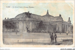 AJOP3-75-0262 - PARIS - Le Grand Palais - Champs-Elysées