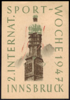 Ansichtskarte Österreich 2. INT. SPORTWOCHE INNSBRUCK + Sehr Schöner SST 1947 - Storia Postale