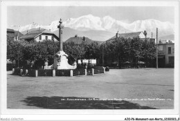 AJOP6-0510 - MONUMENT-AUX-MORTS - Sallanches - Le Monument Aux Morts Et Le Mont-blanc - Monumentos A Los Caídos