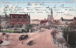 67 -  STRASSBURG - STRASBOURG - Vue Prise De La Place De L'université - 1905 - Strasbourg