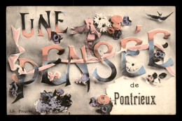 22 - PONTRIEUX - UNE PENSEE - CARTE FANTAISIE - Pontrieux