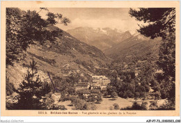 AJPP7-73-0720 - BRIDES-LES-BAINS - Vue Generale Et Les Glaciers De La Vanoise - Brides Les Bains