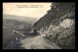 38 - VILLARD-DE-LANS - LA ROUTE DE VAL CHEVRIERE - Villard-de-Lans