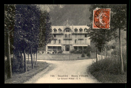 38 - BOURG-D'OISANS - LE GRAND HOTEL - Bourg-d'Oisans