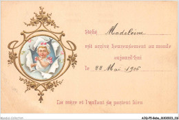 AJQP5-0494 - BEBE - LA MERE ET L'ENFANT SE PORTENT BIEN FAIRE PART NAISSANCE 1906 - Babies