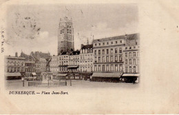 Dunkerque Place Jean Bart ( éditeur VP Timbrée En 1901 , Ancien Socle De Jean Bart , Ancien Bâtiment Des Arcades - Dunkerque