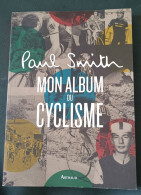 Mon Album Du Cyclisme : Paul Smith : GRAND FORMAT - Sport