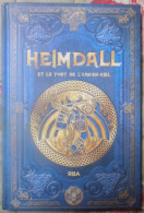 LIVRE MYTHOLOGIE NORDIQUE HEIMDALL ET LE PONT DE L'ARC EN CIEl RBA - Avontuur