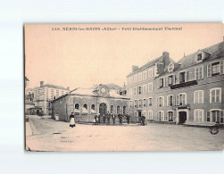 NERIS LES BAINS : Petit Etablissement Thermal - Très Bon état - Neris Les Bains