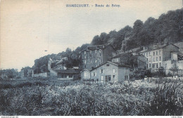 [54]  HOMECOURT. - Route De Briey. Cpa ± 1920 - Homecourt