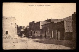 ALGERIE - SAHARA - TOLGA - ENTREE DU VILLAGE - Autres & Non Classés
