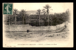 ALGERIE - SAHARA - TIOUT - L'OASIS ET LE KSAR  - EDITEUR GEISER - Andere & Zonder Classificatie