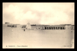 ALGERIE - SAHARA - TIMIMOUN - PLACE ET MARABOUT - EDITEUR GEISER - Autres & Non Classés