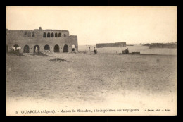 ALGERIE - SAHARA - OUARGLA - MAISON DU MOKADEM A LA DISPOSITION DES VOYAGEURS - EDITEUR GEISER - Ouargla