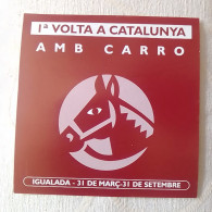 PEGATINA STICKER AUTOCOLLANT 1ª VOLTA A CATALUNYA AMB CARRO PRIMERA VUELTA A CATALUÑA EN CARRO...IGUALADA BARCELONA... - Autocollants