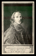 ECRIVAINS - FRANCOIS DE SALIGNAC DE LAMOTHE FENELON, ARCHEVEQUE DUC DE CAMBRAI 1651-1715 - Schriftsteller