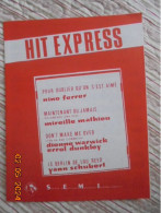 Hit Express [partition] : Pour Oublier Qu'on S'est Aime, Nino Ferrer (SEMI 5309P) ; Don't Make Me Over, Burt Bacharach - Noten & Partituren