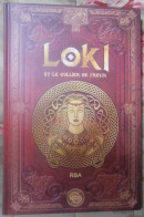 LIVRE MYTHOLOGIE NORDIQUE LOKI ET LE COLLIER DE FREYJa RBA - Aventure